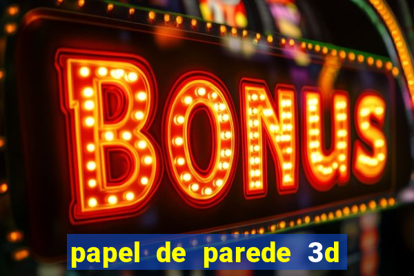 papel de parede 3d para pc